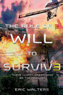 The Rule of Three: Will to Survive