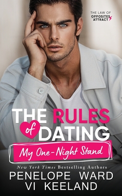 The Rules of Dating My One-Night Stand - Ward, Penelope, and Keeland, VI
