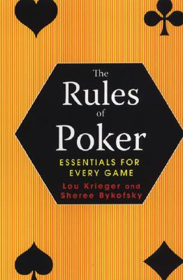 The Rules of Poker: Essentials for Every Game - Krieger, Lou, and Bykofsky, Sheree