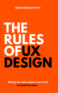 The Rules of UX Design