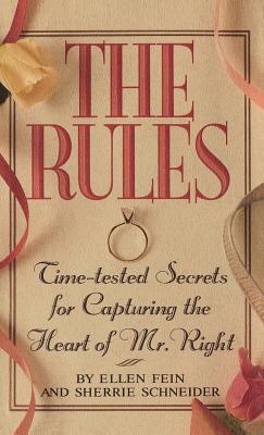 The Rules (Tm): Time-Tested Secrets for Capturing the Heart of Mr. Right - Shamoon, Sherrie, and Fein, Ellen