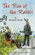 The Run of the Rabbit - Steele, Kathleen