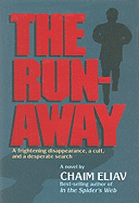 The Runaway: A Frightening Disappearance, a Cult, and a Desperate Search