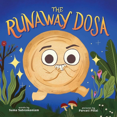 The Runaway Dosa - Subramaniam, Suma