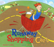 The Runaway Shopping Cart - Long, Kathy