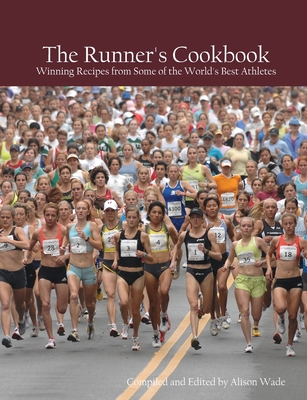 The Runner's Cookbook - Wade, Alison