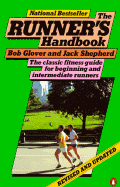 The Runner's Handbook: The Classic Fitness G for Begng Intermediate Runners REV Edition