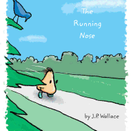 The Running Nose