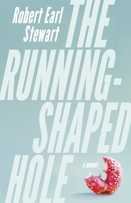 The Running-Shaped Hole - Stewart, Robert Earl