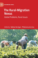 The Rural-Migration Nexus: Global Problems, Rural Issues