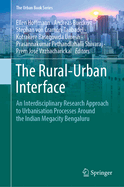 The Rural-Urban Interface: An Interdisciplinary Research Approach to Urbanisation Processes Around the Indian Megacity Bengaluru