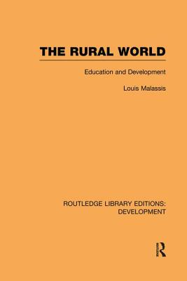 The Rural World: Education and Development - Malassis, Louis