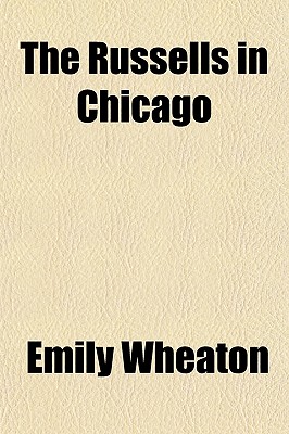 The Russells in Chicago - Wheaton, Emily