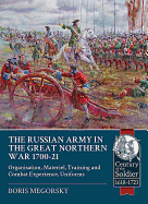 The Russian Army in the Great Northern War 1700-21: Organization, Material, Training and Combat Experience, Uniforms
