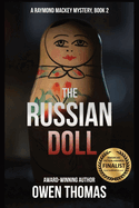 The Russian Doll: A Raymond Mackey Mystery (Book 2): A Raymond Mackey Mystery (Book 2)