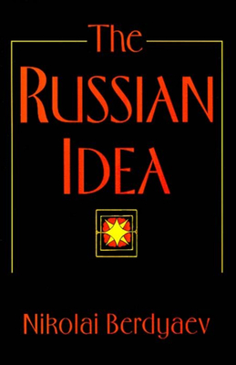 The Russian Idea - Berdyaev, Nikolai, and Bamford, Christopher (Introduction by), and French, R M (Translated by)