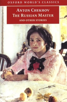 The Russian Master and Other Stories - Chekhov, Anton, and Hingley, Ronald