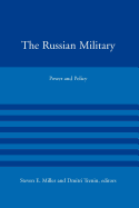 The Russian Military: Power and Policy