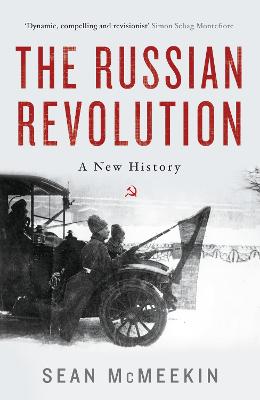 The Russian Revolution: A New History - McMeekin, Sean