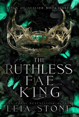 The Ruthless Fae King - Stone, Leia