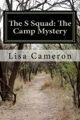 The S Squad: The Camp Mystery - Cameron, Lisa