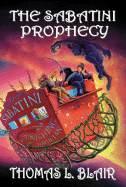 The Sabatini Prophecy - Blair, Thomas L