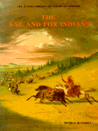 The Sac and Fox Indians - McDaniel, Melissa