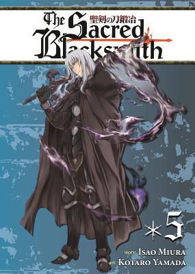 The Sacred Blacksmith, Volume 5 - Miura, Isao