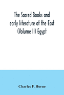 The sacred books and early literature of the East (Volume II) Egypt