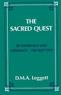 The Sacred Quest: By Experiment and Experience - The Next Step