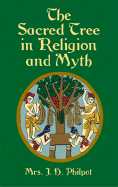 The Sacred Tree in Religion and Myth