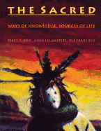 The Sacred: Ways of Knowledge, Sources of Life