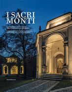 The Sacri Monti: Of Piedmont and Lombardy