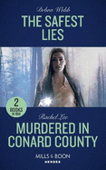 The Safest Lies: Mills & Boon Heroes: The Safest Lies (A Winchester, Tennessee Thriller) / Murdered in Conard County (Conard County: the Next Generation)