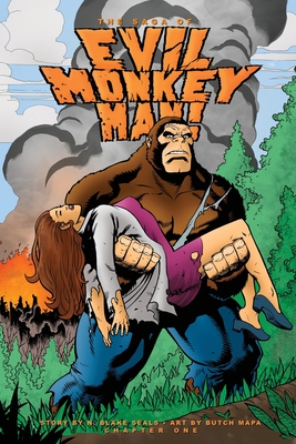 The Saga of Evil Monkey Man Chapter One - Seals, N Blake