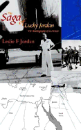The Saga of Lucky Jordan - Jordan, Leslie F