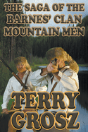 The Saga of the Barnes' Clan, Mountain Men