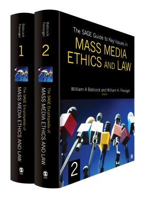 The Sage Guide to Key Issues in Mass Media Ethics and Law - Babcock, William (Editor), and Freivogel, William H (Editor)