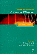 The SAGE Handbook of Grounded Theory: Paperback Edition