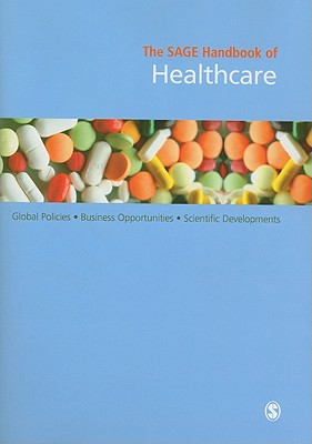 The SAGE Handbook of Healthcare - Decision Resources Inc (Editor)