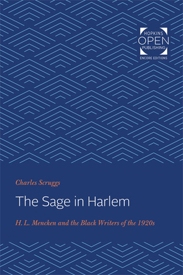 The Sage in Harlem: H. L. Mencken and the Black Writers of the 1920s - Scruggs, Charles