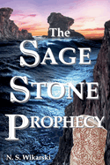 The Sage Stone Prophecy