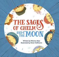 The Sages of Chelm and the Moon