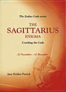 The Sagittarius Enigma: Cracking the Code