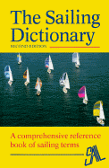 The Sailing Dictionary: A Comprehensive Reference Book of Sailing Terms