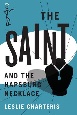 The Saint and the Hapsburg Necklace - Charteris, Leslie