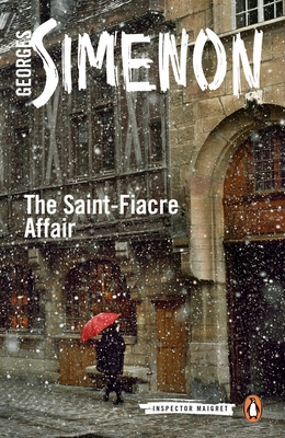 The Saint-Fiacre Affair: Inspector Maigret #13 - Simenon, Georges, and Whiteside, Shaun (Translated by)