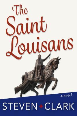 The Saint Louisans - Clark, Steven