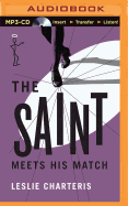 The Saint Meets His Match