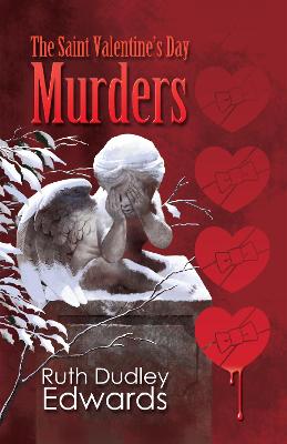 The Saint Valentine's Day Murders - Edwards, Ruth Dudley